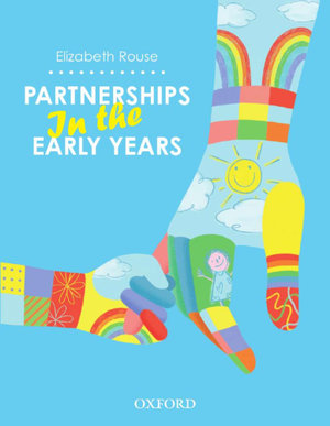 Partnerships in the Early Years : Building Connections and Supporting Families - Elizabeth Rouse