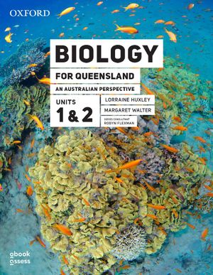 Biology for QLD an Australian Perspective Units 1&2 3E Student book+obook assess : Biology for Queensland - Lorraine Huxley