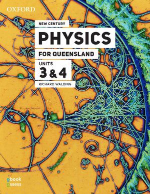 New Century Physics For Queensland Units 3 4 3e Student Book Obook Assess Physics For Queensland By Richard Walding Booktopia