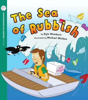 The Sea of Rubbish : Oxford Level 9: Pack of 6 - Kyle Mewburn