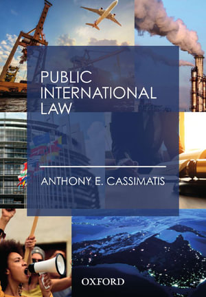 Public International Law By Anthony E. Cassimatis | 9780190318994 ...