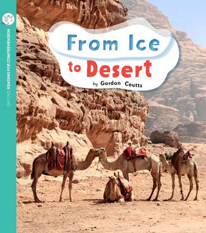 From Ice to Desert : Oxford Level 10: Pack of 6 - Gordon Coutts