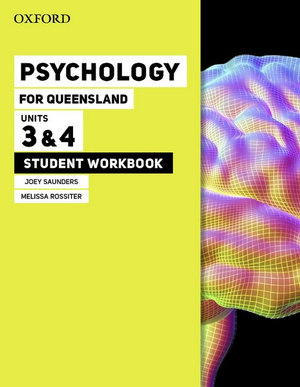 Psychology for Queensland Units 3&4 Student workbook : Psychology for Queesland - Joey Saunders