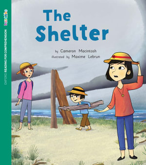 ORFC Decodable Book 29 - The Shelter Pack : Oxford Reading for Comprehension Decodables - Cameron Macintosh