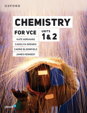 Chemistry for VCE Units 1 & 2 Student Book+obook pro : Victorian Curriculum - Kate Adriaans