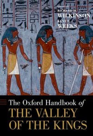 The Oxford Handbook of the Valley of the Kings : Oxford Handbooks - Richard H. Wilkinson