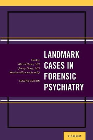 Landmark Cases in Forensic Psychiatry : Landmark Papers in - Merrill Rotter