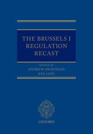 The Brussels I Regulation Recast - Andrew Dickinson