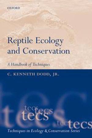 Reptile Ecology and Conservation : A Handbook of Techniques - Dodd Jr