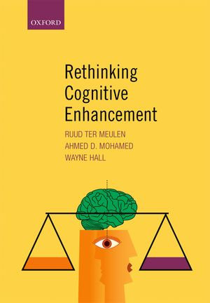 Rethinking Cognitive Enhancement - Ruud ter Meulen