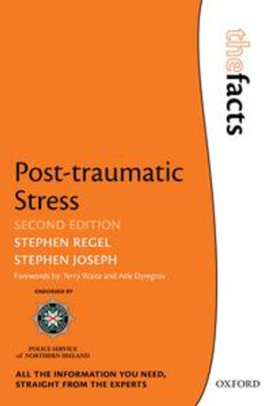 Post-traumatic Stress : The Facts Series - Stephen Regel