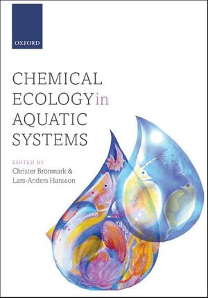 Chemical Ecology in Aquatic Systems - Christer Bronmark