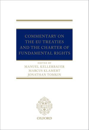 The EU Treaties and the Charter of Fundamental Rights : A Commentary - Marcus Klamert