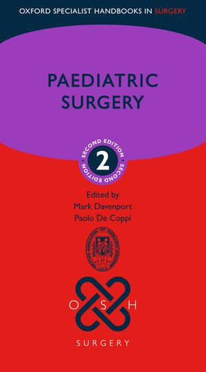 Paediatric Surgery : Oxford Specialist Handbooks in Surgery - Mark Davenport