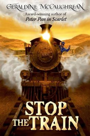 Stop The Train - Geraldine McCaughrean