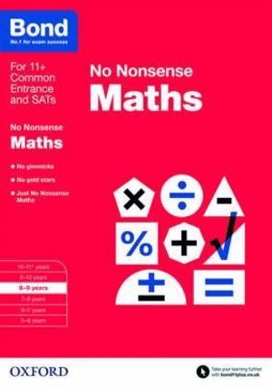 Bond Maths No Nonsense 8 to 9 : 8-9 years - Sarah Lindsay