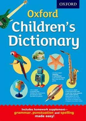 Oxford Children's Dictionary : UK bestselling dictionaries -  Oxford Dictionaries