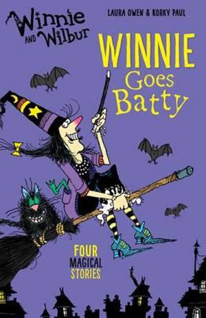 Winnie and Wilbur : Winnie Goes Batty - Laura Owen