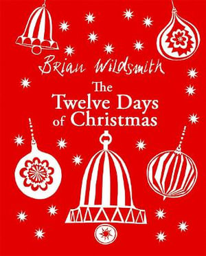 The Twelve Days of Christmas - Brian Wildsmith