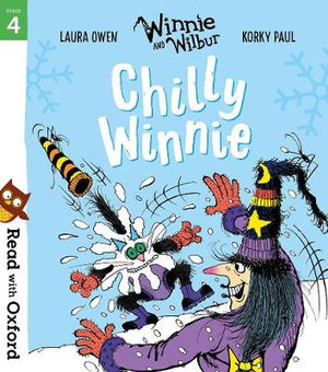 Read with Oxford : Stage 4. Winnie and Wilbur: Chilly Winnie - Korky Paul