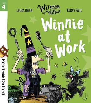 Read with Oxford : Stage 4. Winnie and Wilbur: Winnie at Work - Korky Paul