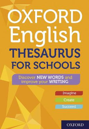 Oxford English Thesaurus for Schools -  Oxford Dictionaries