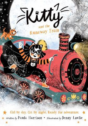 Kitty and the Runaway Train - Paula Harrison