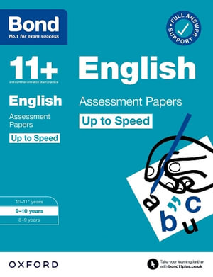 Bond English Up to Speed Assessment Papers 9-10yrs : Bond 11+ English Up to Speed Assessment Papers with Answer Support 9-10 Years - Sarah Lindsay