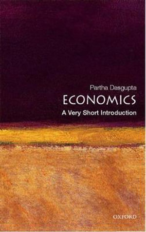 Economics : A Very Short Introduction - Partha Dasgupta