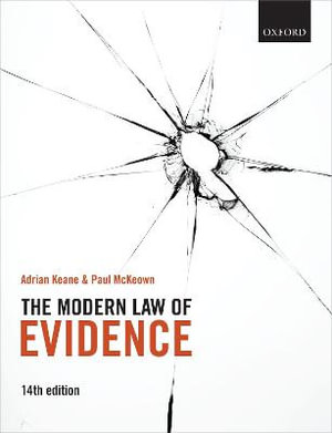 The Modern Law of Evidence : 14th Edition - Adrian Keane