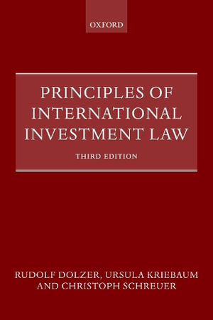 Principles of International Investment Law - Rudolf Dolzer