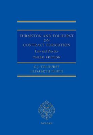 Furmston and Tolhurst on Contract Formation Law and Practice 3e : Law and Practice 3e - G.J. Tolhurst