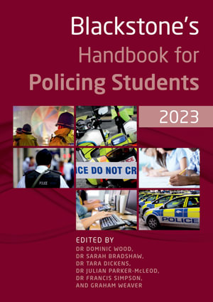 Blackstone's Handbook for Policing Students 2023 - Dominic Wood