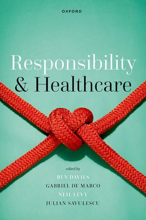 Responsibility and Healthcare - Ben Davies