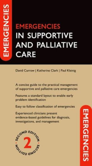 Emergencies in Supportive and Palliative Care : Emergencies In ... - David Currow