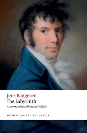 The Labyrinth : Oxford World's Classics - Jens Baggesen