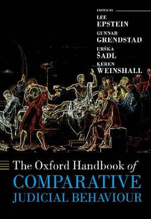 The Oxford Handbook of Comparative Judicial Behaviour - Lee Epstein