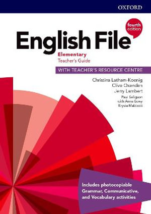 English File Elementary Teacher's Guide with Teacher's Resource Centre : 4th Edition - Christina Latham-Koenig