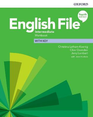 English File Intermediate Workbook with Key : 4th Edition - Christina Latham-Koenig