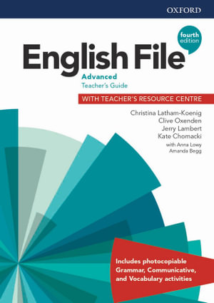 English File Advanced Teacher's Guide with Teacher's Resource Centre : 4th Edition - Christina Latham-Koenig