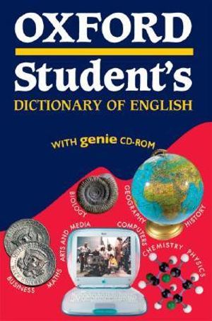 Oxford Student's Dictionary of English : DICTIONARIES INTERMEDIATE TO ADVANCED - Alison Waters