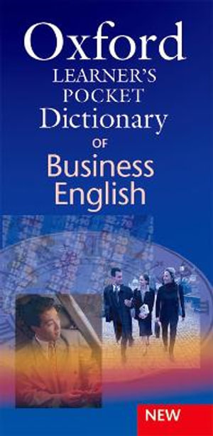 Oxford Learner's Pocket Dictionary of Business English : Essential business vocabulary in your pocket - Dilys Parkinson