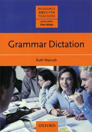 Grammar Dictation : Resource Books for Teachers - Ruth Wajnryb