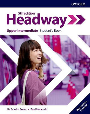 Headway : Upper-Intermediate Student's Book with Online Practice - Liz Soars