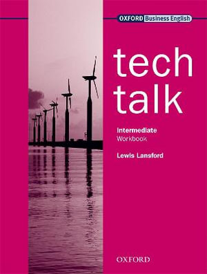 Tech Talk Intermediate Workbook : Workbook - Lewis Lansford