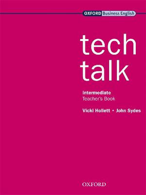 Tech Talk Intermediate Teacher's Book : Teacher's Book - Vicki Hollett