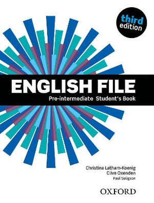 English File Pre-Intermediate Student's Book 3ed : Pre-Intermediate: Student's Book - Oxford Editor