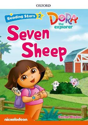 Reading Stars Level 2 Dora the Explorer : Seven Sheep - Rachel Bladon