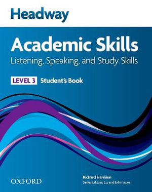 New Headway Academic Skills Listening and Speaking Level 3 Student Book : 3: Listening, Speaking, and Study Skills Student's Book - Sarah Philpot