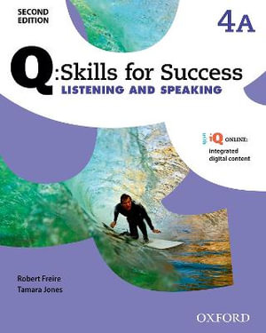 Q Skills for Success Level 4 Listening and Speaking Split Student Book A : and iQ Online - Oxford Editor